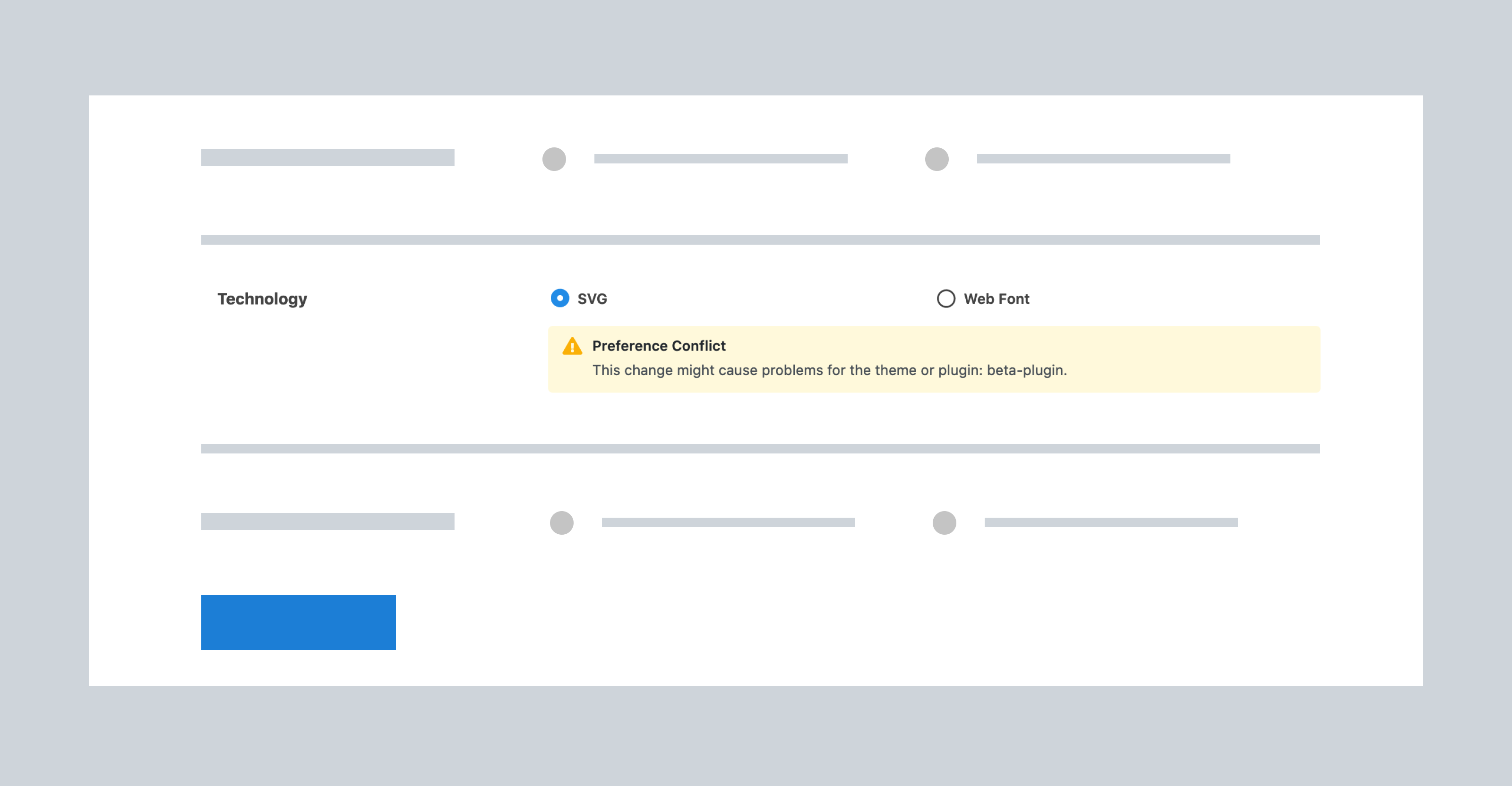 A settings conflict will warn if you select different settings than a plugin is expecting